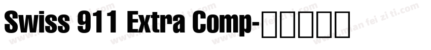 Swiss 911 Extra Comp字体转换
